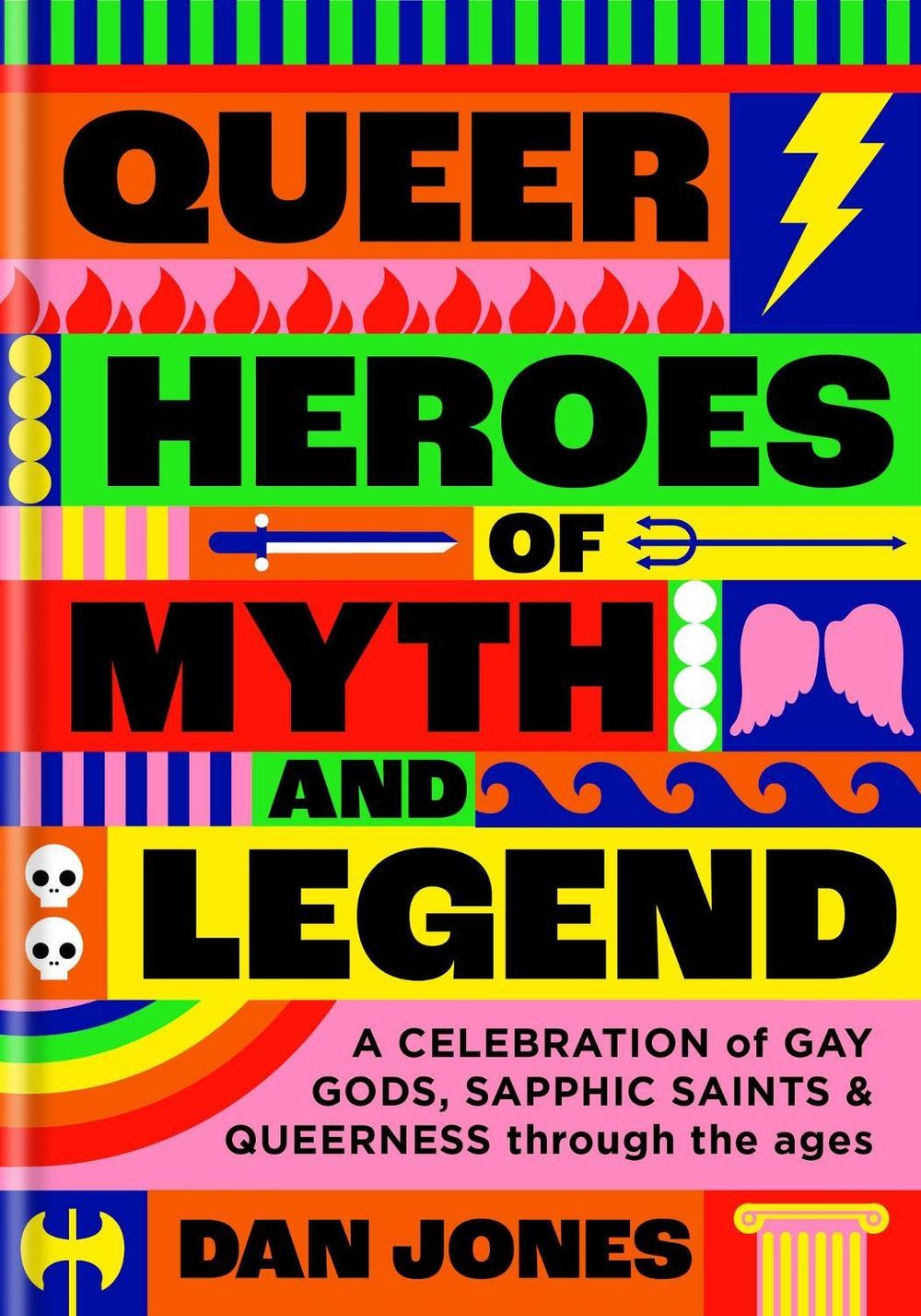 Queer Heroes of Myth and Legend by Dan Jones - ISBN: 9781804190463