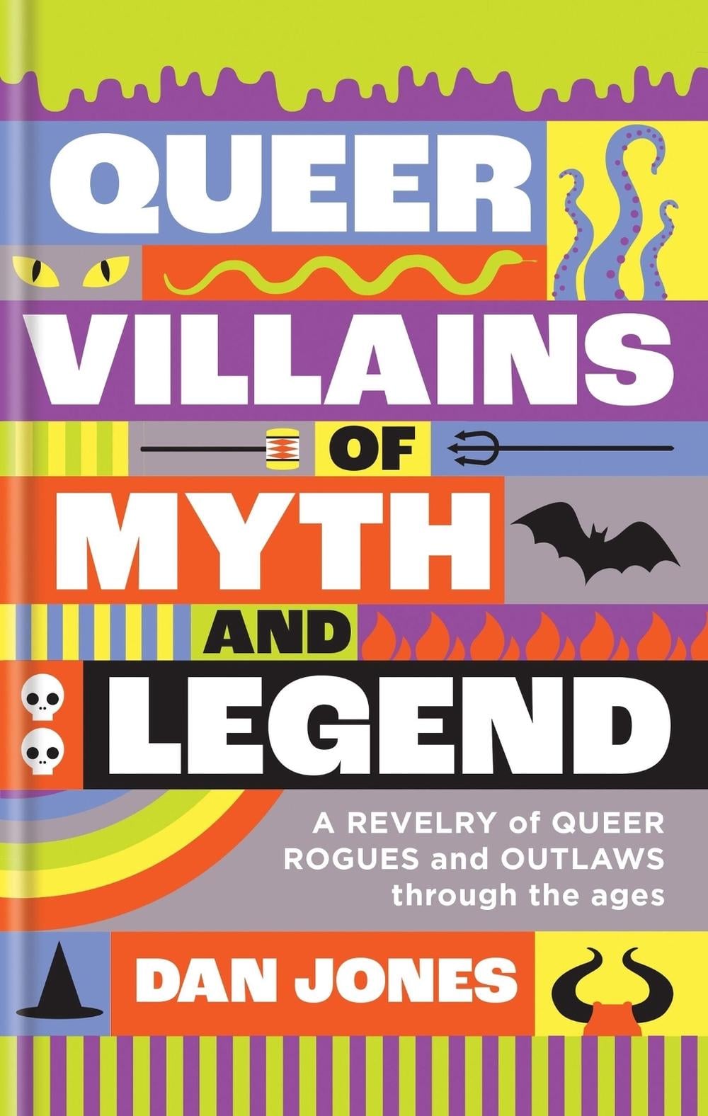 Queer Villains of Myth and Legend by Dan Jones - ISBN: 9781804191354