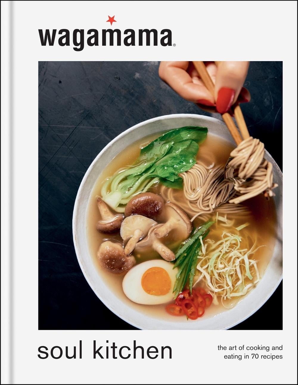 wagamama Soul Kitchen by Wagamama Limited - ISBN: 9781804191453