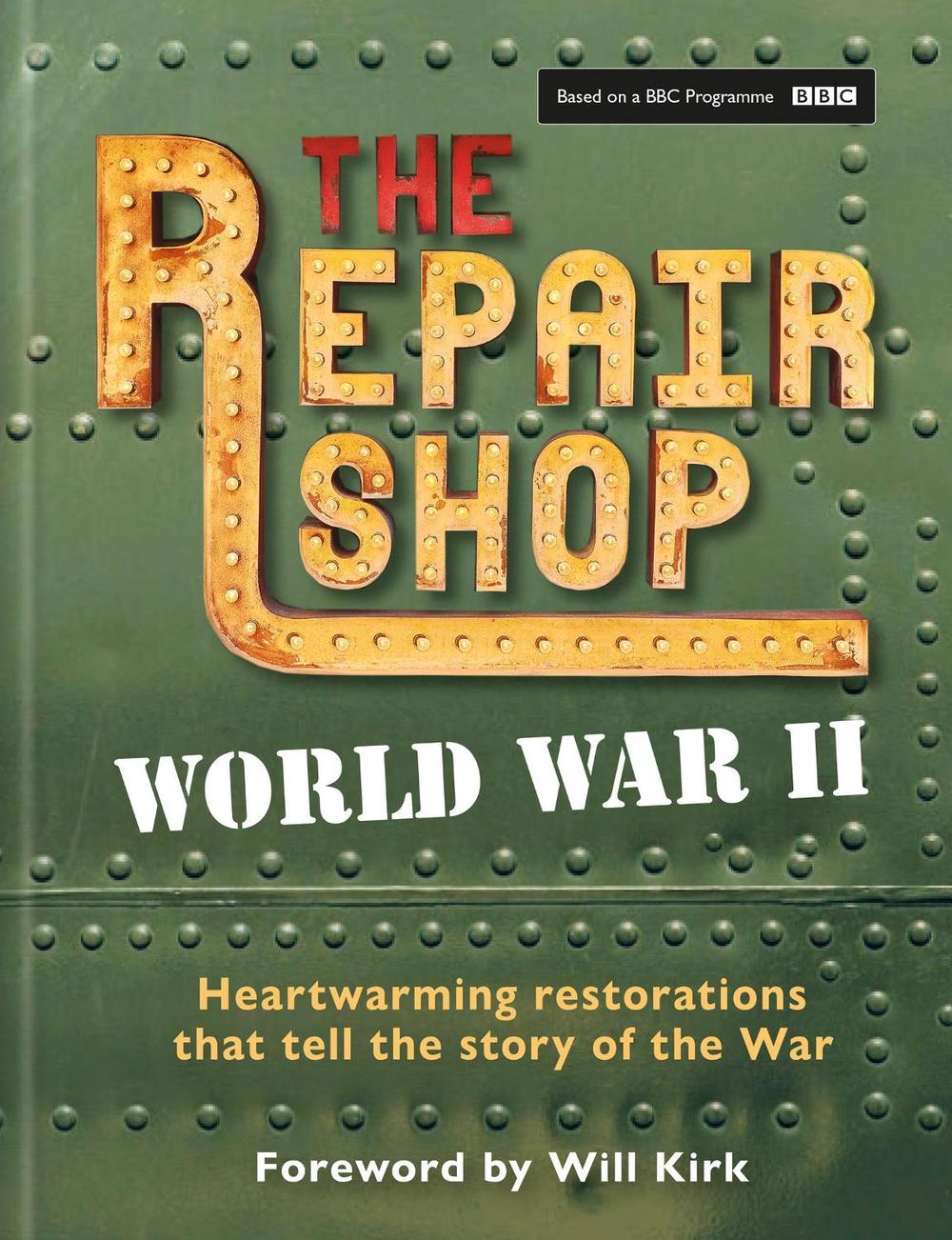 The Repair Shop: World War II, 9781804192122