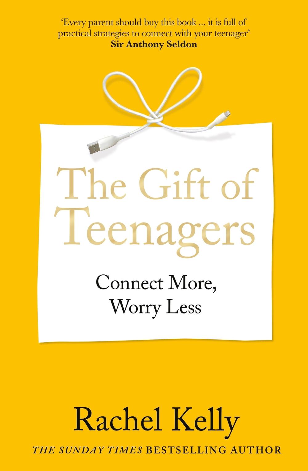 The Gift of Teenagers by Rachel Kelly - ISBN: 9781804193167