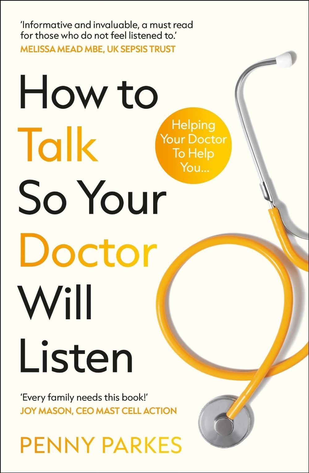 How To Talk So Your Doctor Will Listen by Penny Parkes - ISBN: 9781804193303