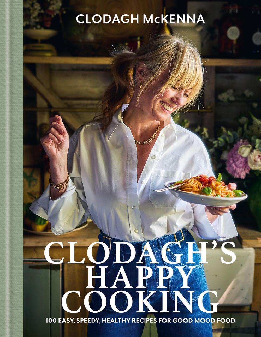 Clodagh's Happy Cooking, 9781804193372