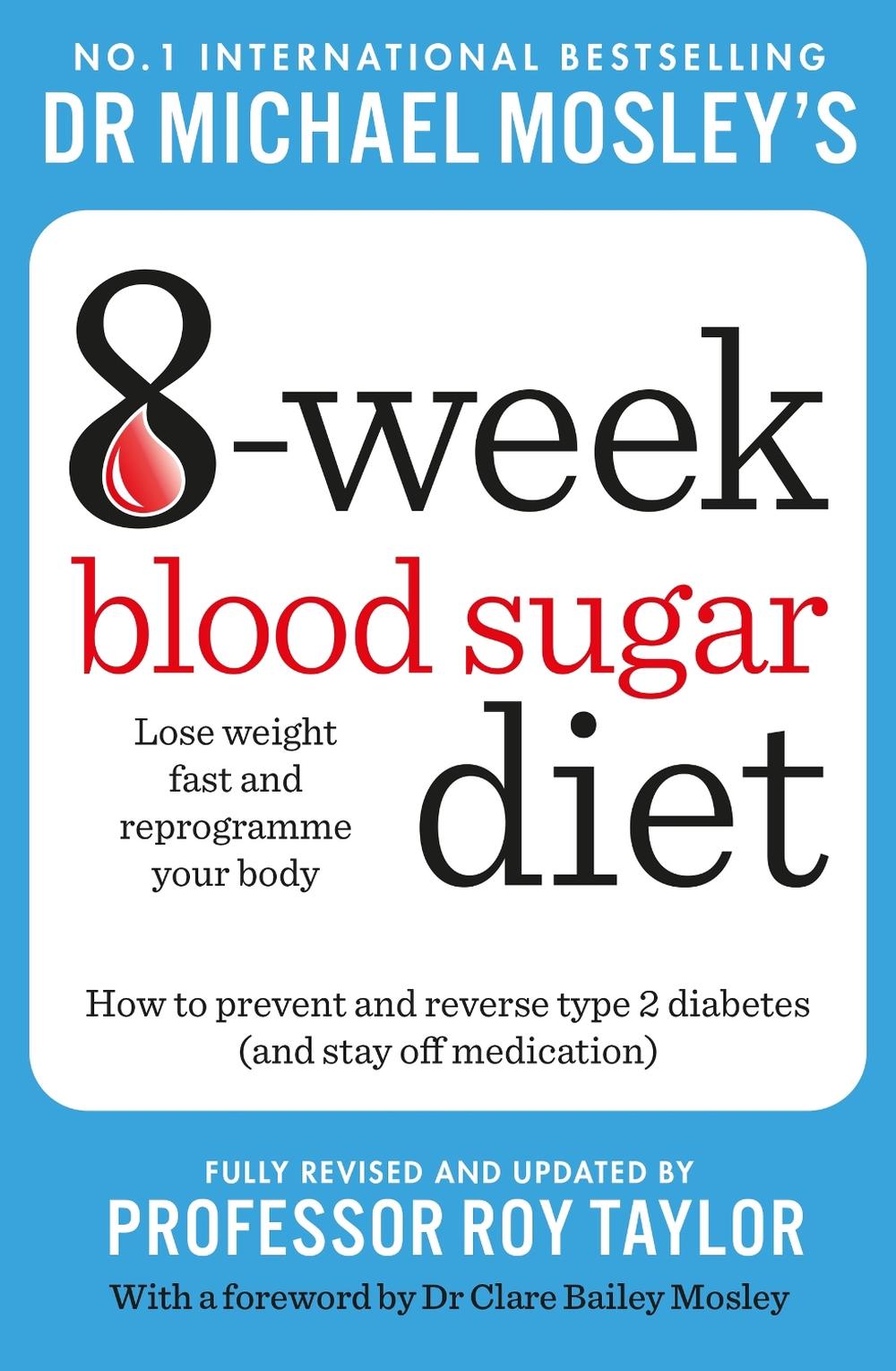Michael Mosley's 8 Week Blood Sugar Diet, 9781804193440