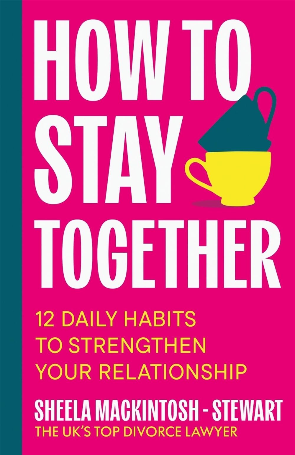 How To Stay Together by Sheela Mackintosh-Stewart - ISBN: 9781804193884
