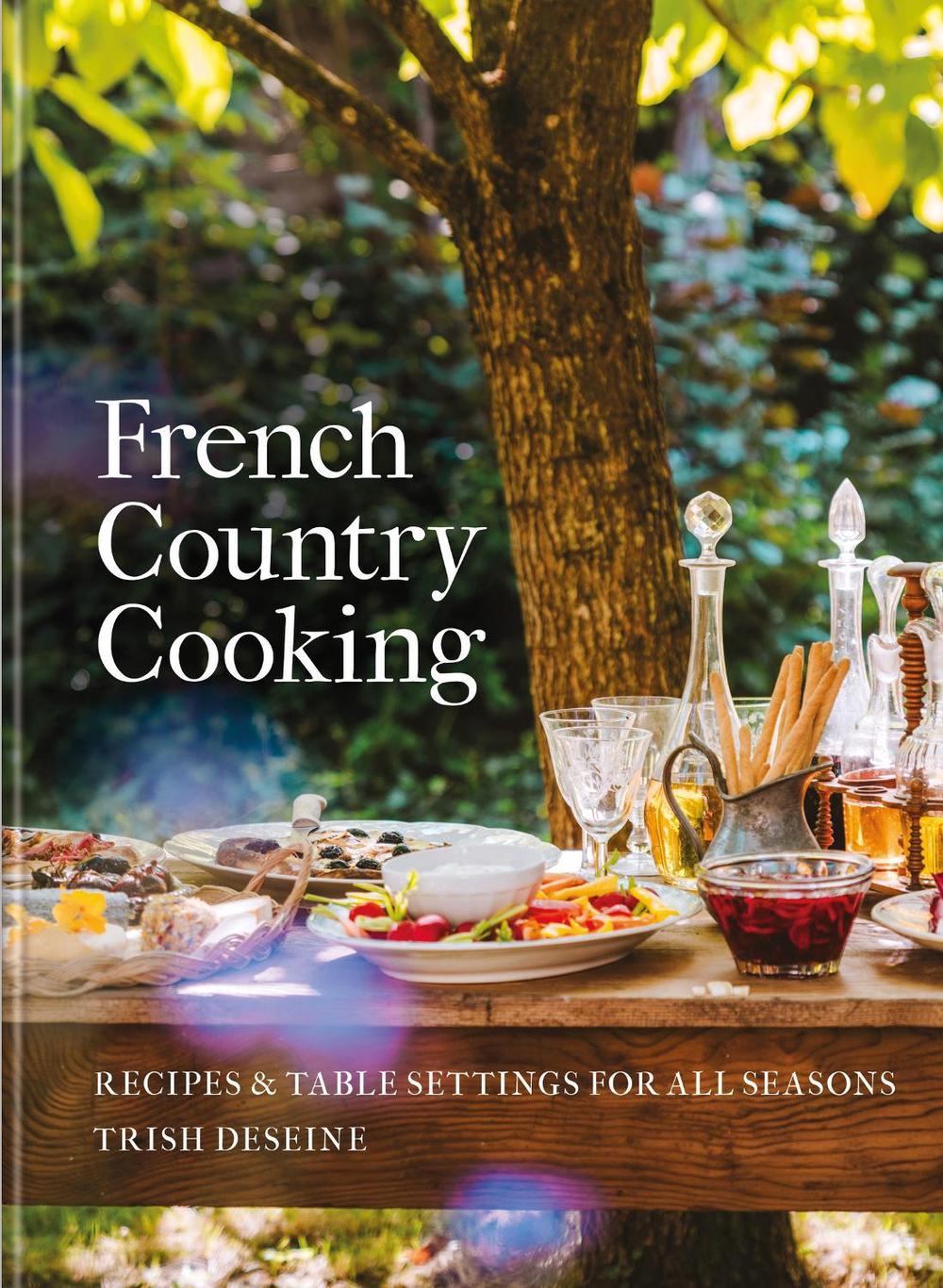 French Country Cooking by Trish Deseine - ISBN: 9781804194331