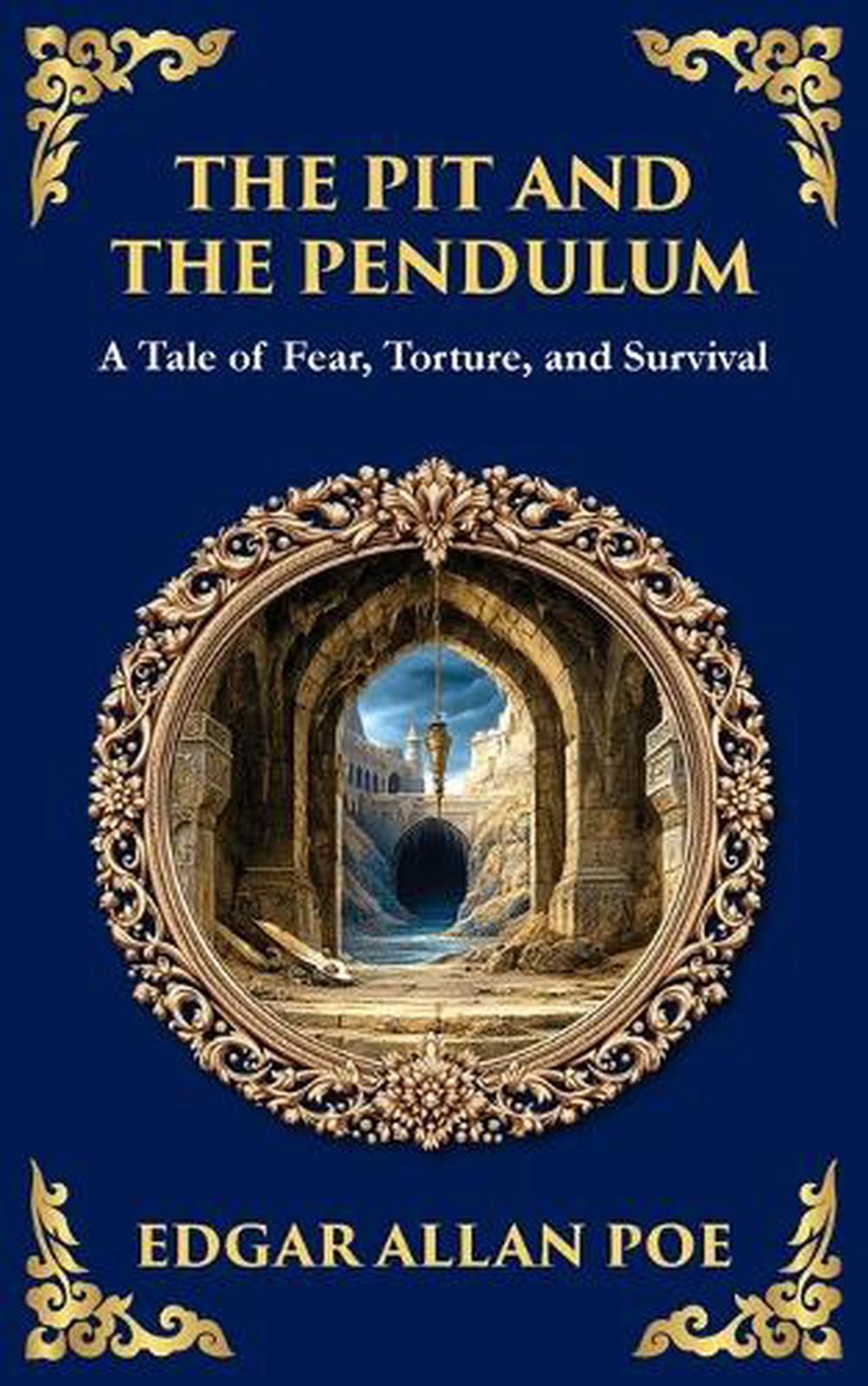 The Pit and the Pendulum by Edgar Allan Poe, Paperback, 9781804219911 | Buy online at The Nile