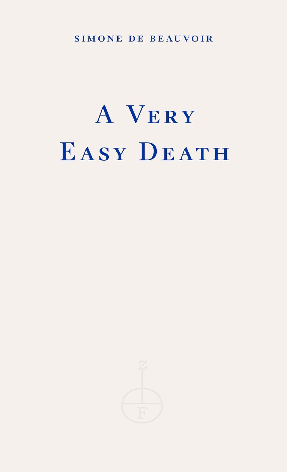 A Very Easy Death by Simone de Beauvoir - ISBN: 9781804270448
