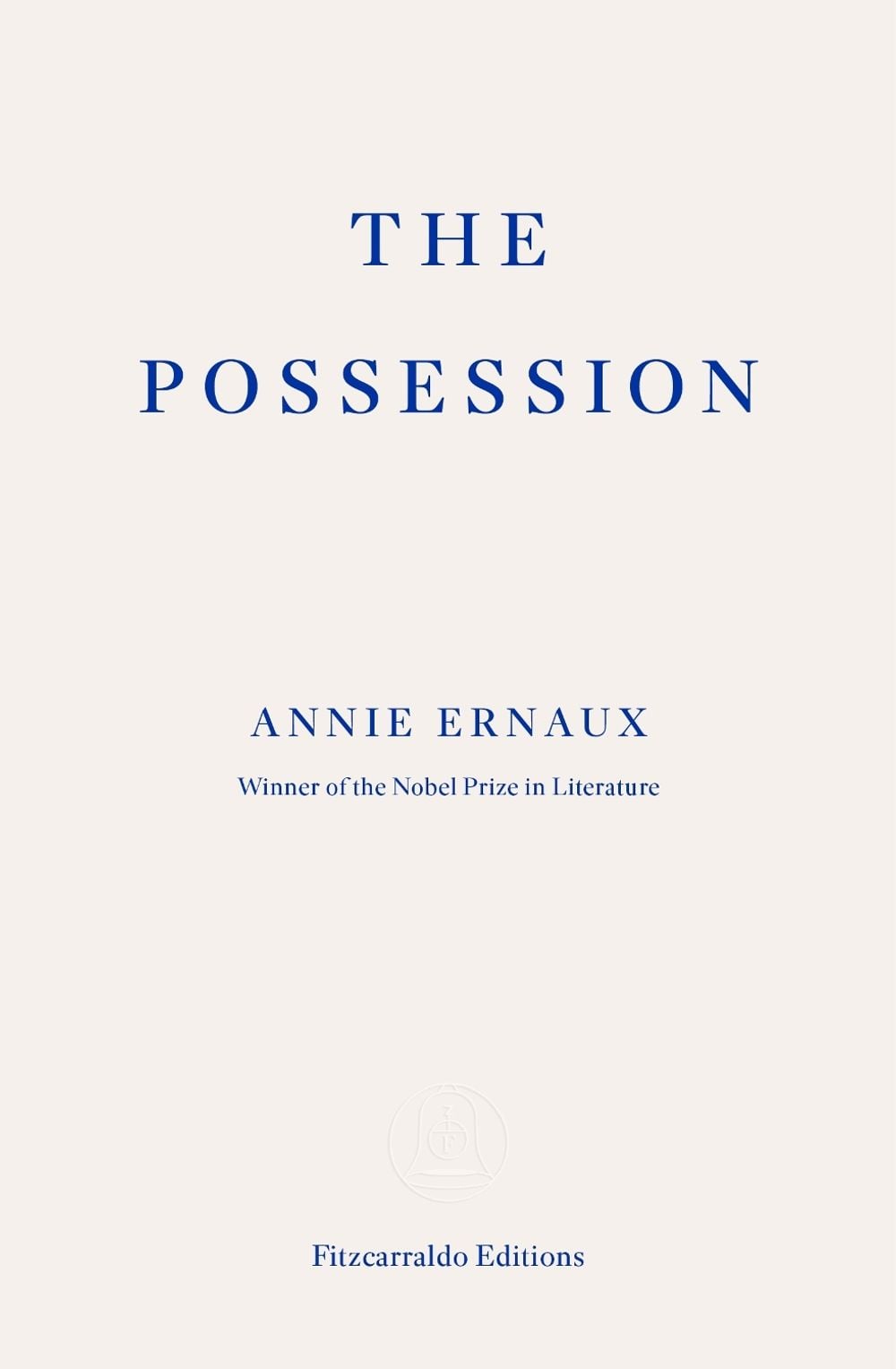 The Possession by Annie Ernaux - ISBN: 9781804271490