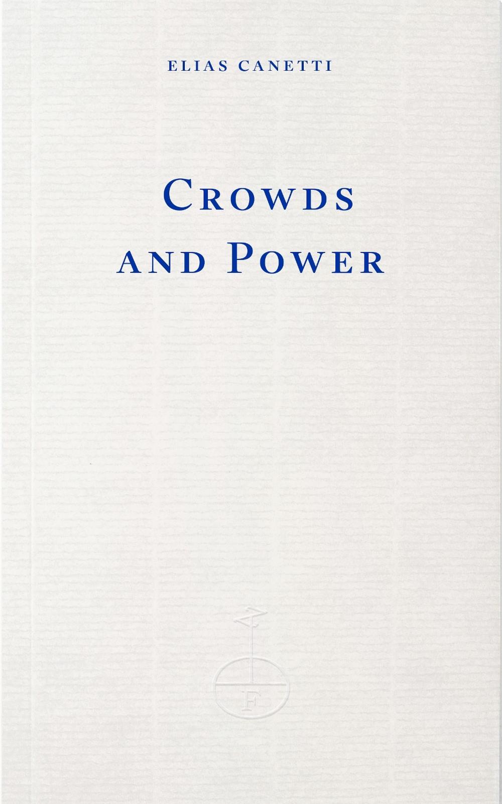 Crowds and Power by Elias Canetti - ISBN: 9781804272800