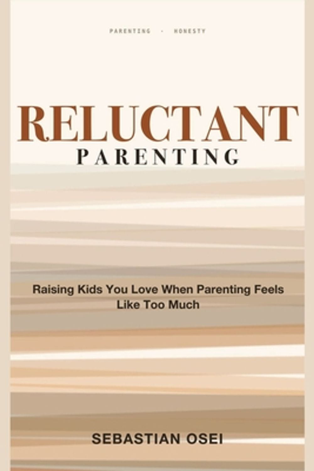 Reluctant Parenting by Sebastian Osei - ISBN: 9781804283110