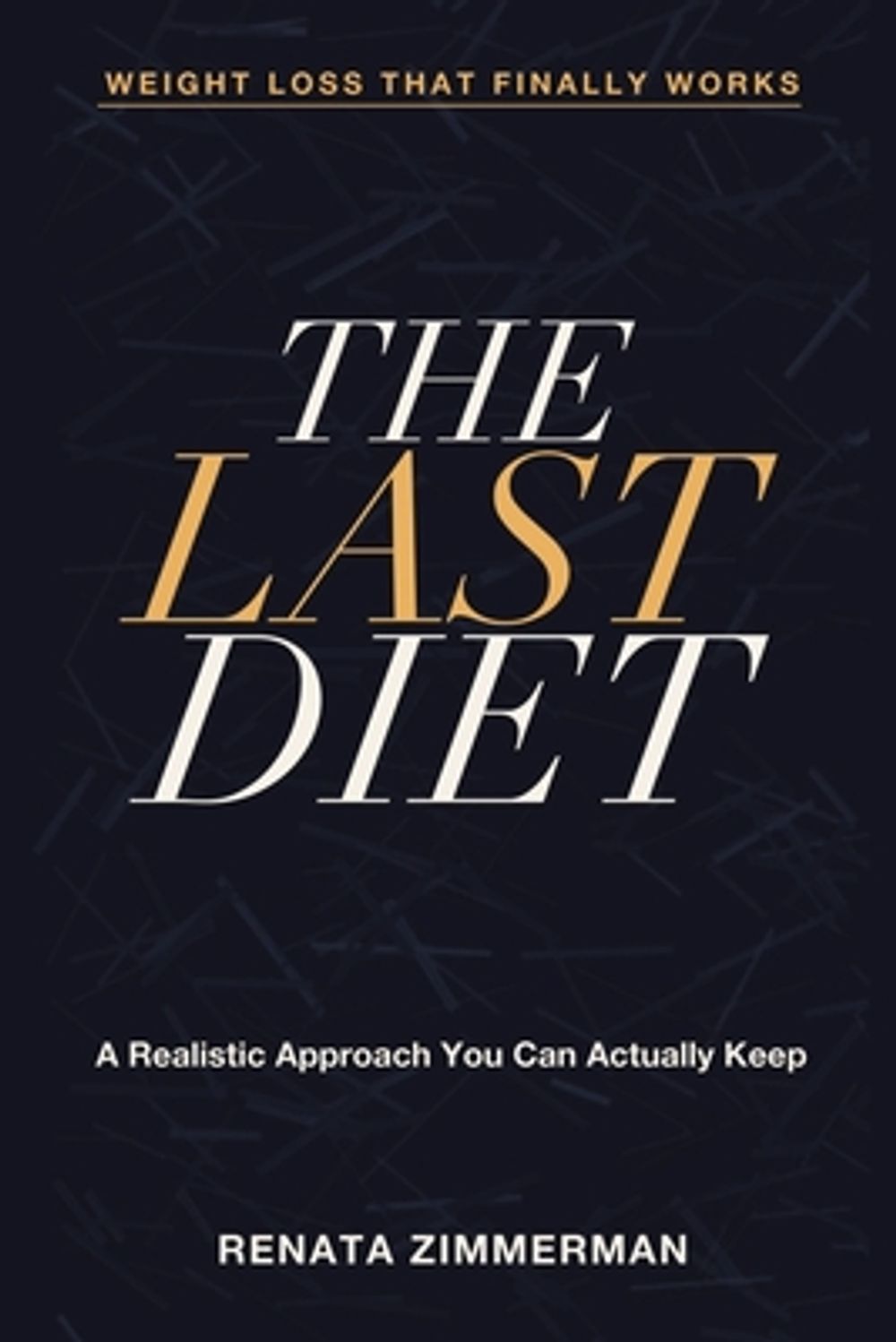 Weight Loss That Finally Works by Renata Zimmerman - ISBN: 9781804283837