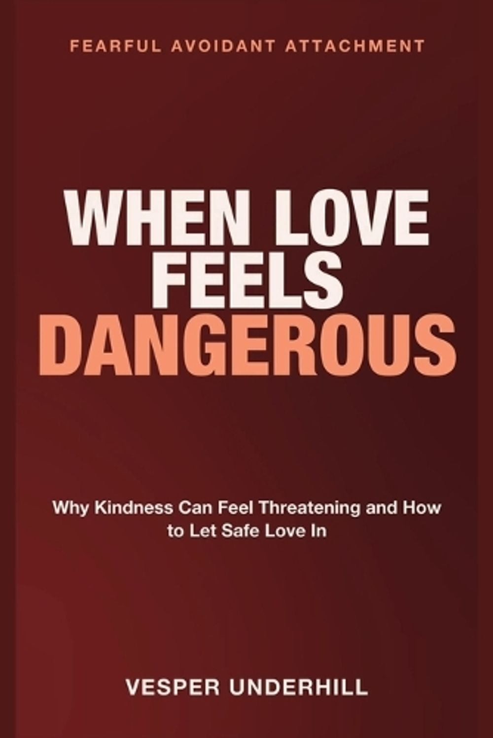 When Love Feels Dangerous by Vesper Underhill - ISBN: 9781804288139