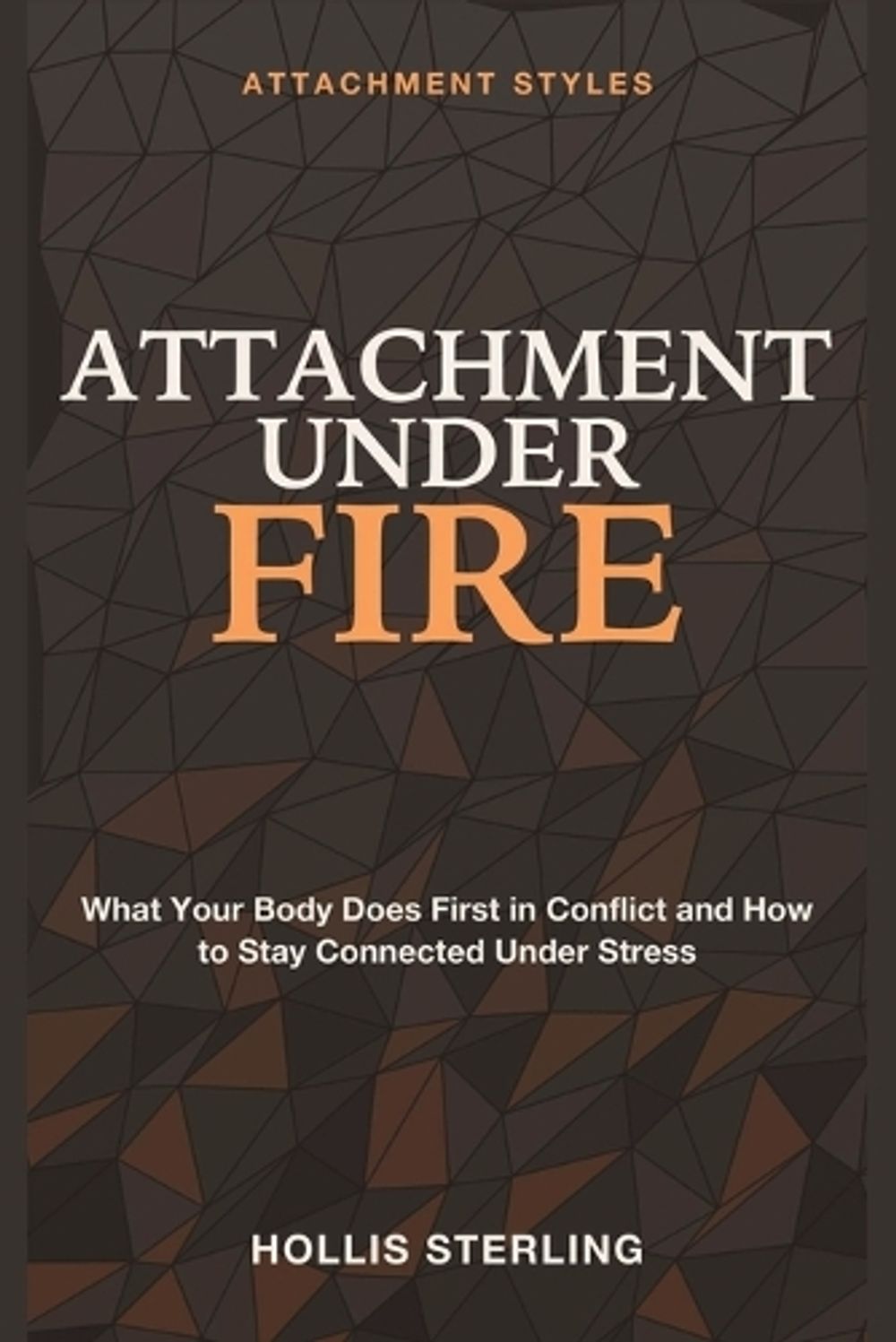 Attachment Under Fire by Hollis Sterling - ISBN: 9781804288313