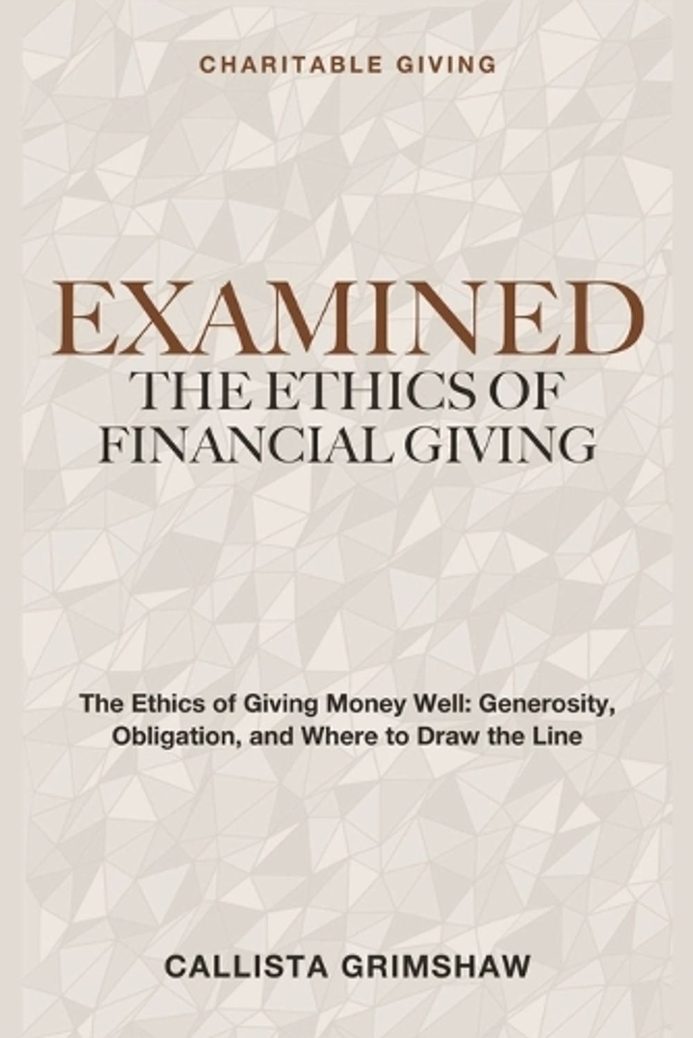 Examined by Callista Grimshaw - ISBN: 9781804288412