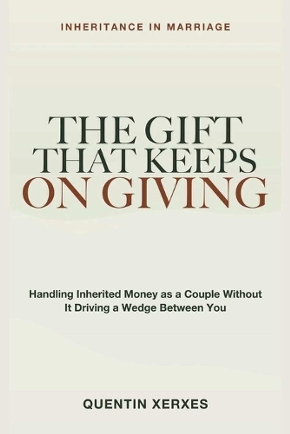 The Gift That Keeps On Giving by Quentin Xerxes - ISBN: 9781804288740
