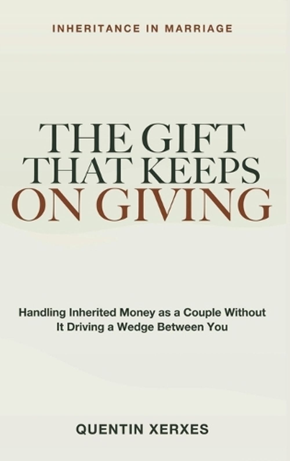 The Gift That Keeps On Giving by Quentin Xerxes - ISBN: 9781804288764
