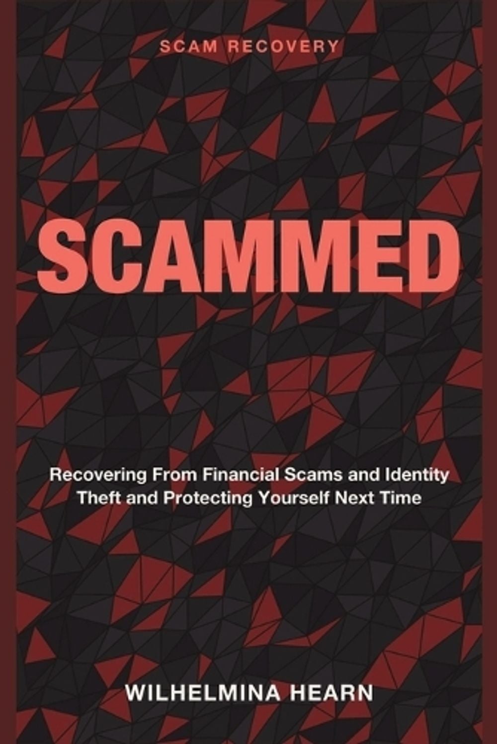 Scammed by Wilhelmina Hearn - ISBN: 9781804288986