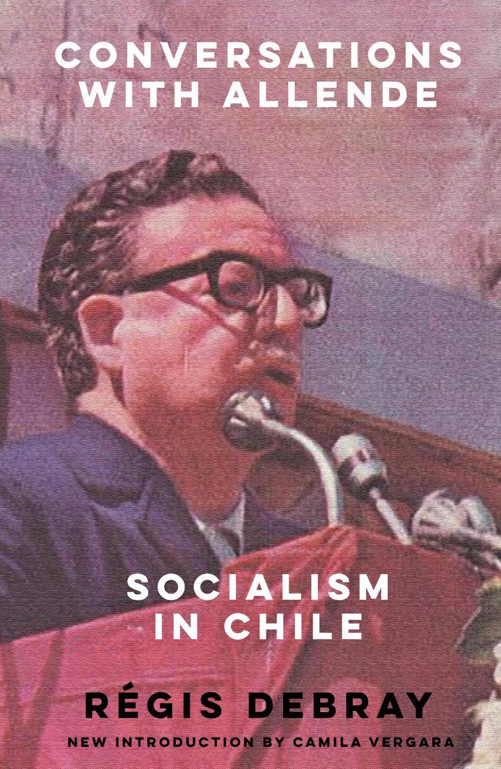 Conversations with Allende by Régis Debray - ISBN: 9781804293331