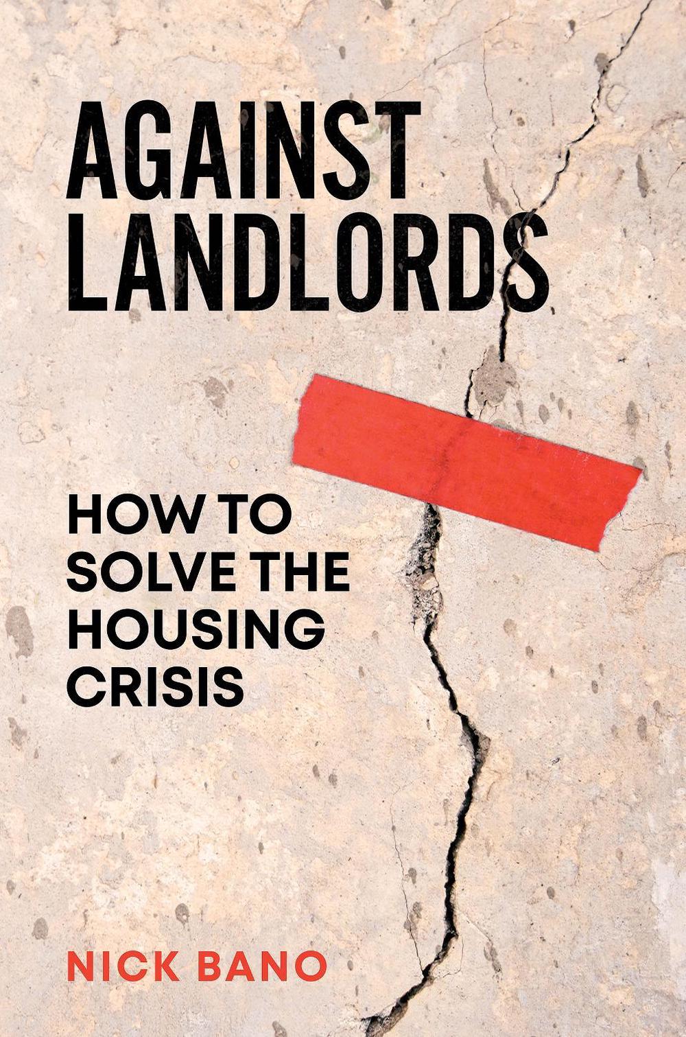 Against Landlords by Nick Bano - ISBN: 9781804293874