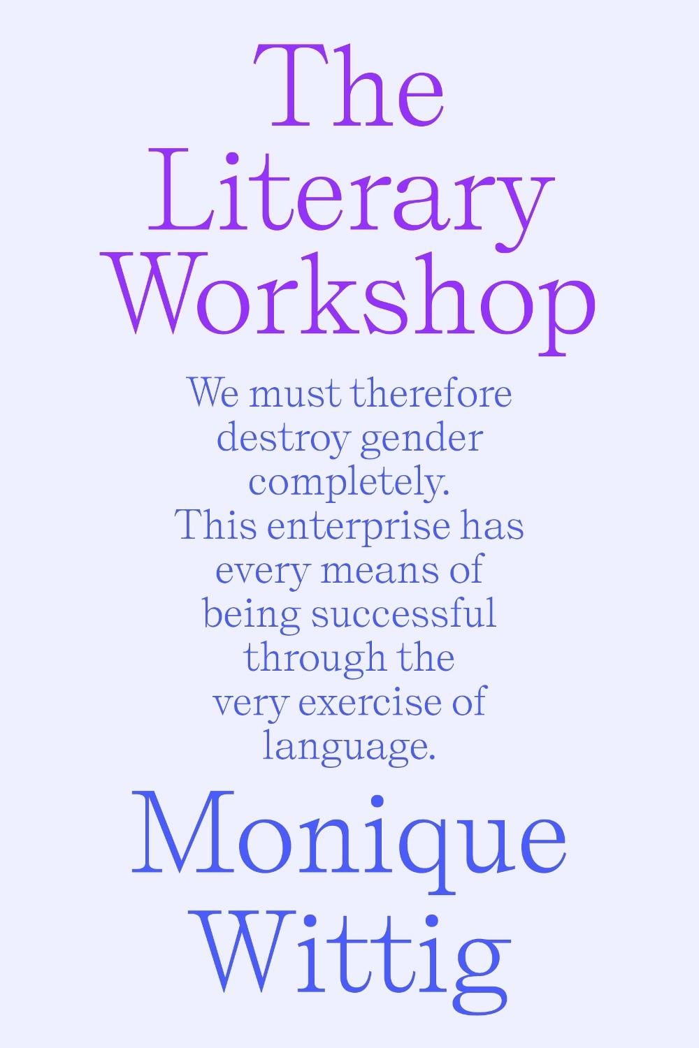 The Literary Workshop by Monique Wittig - ISBN: 9781804294451