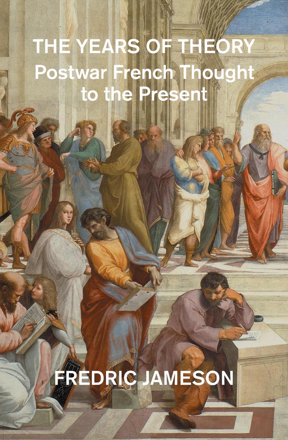 The Years of Theory by Fredric Jameson - ISBN: 9781804295892