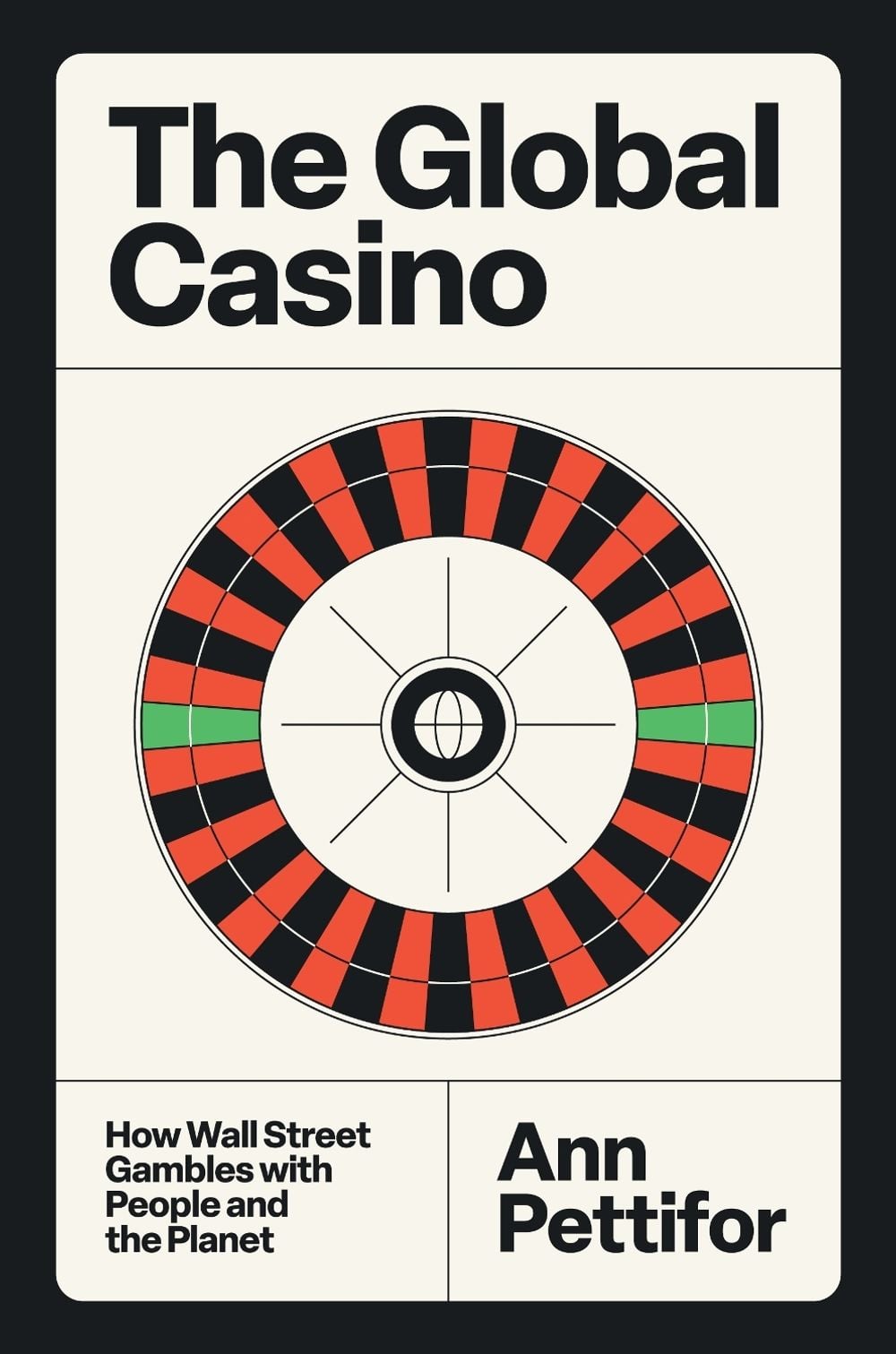 The Global Casino by Ann Pettifor - ISBN: 9781804297223