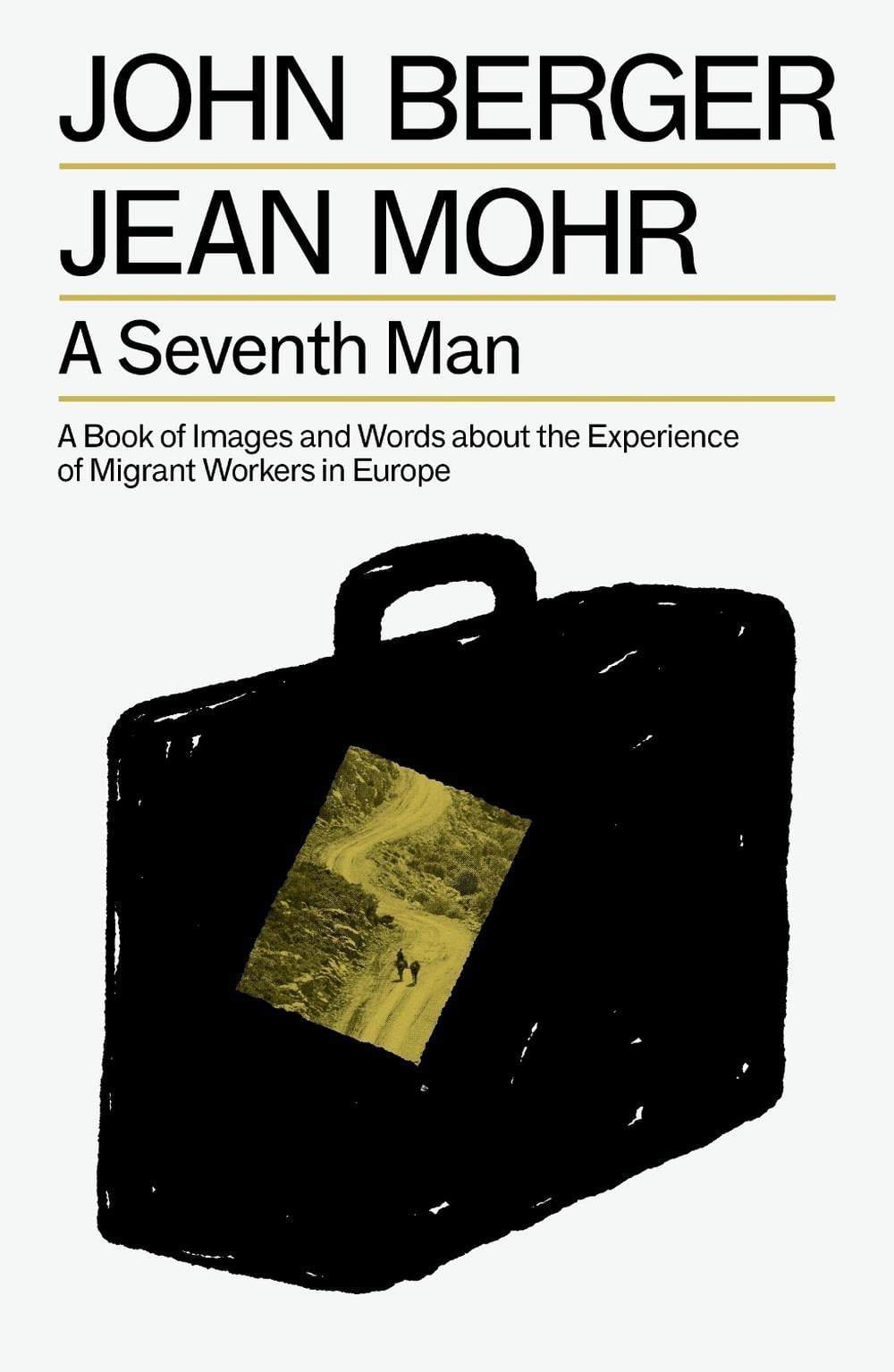 A Seventh Man by John Berger - ISBN: 9781804298565
