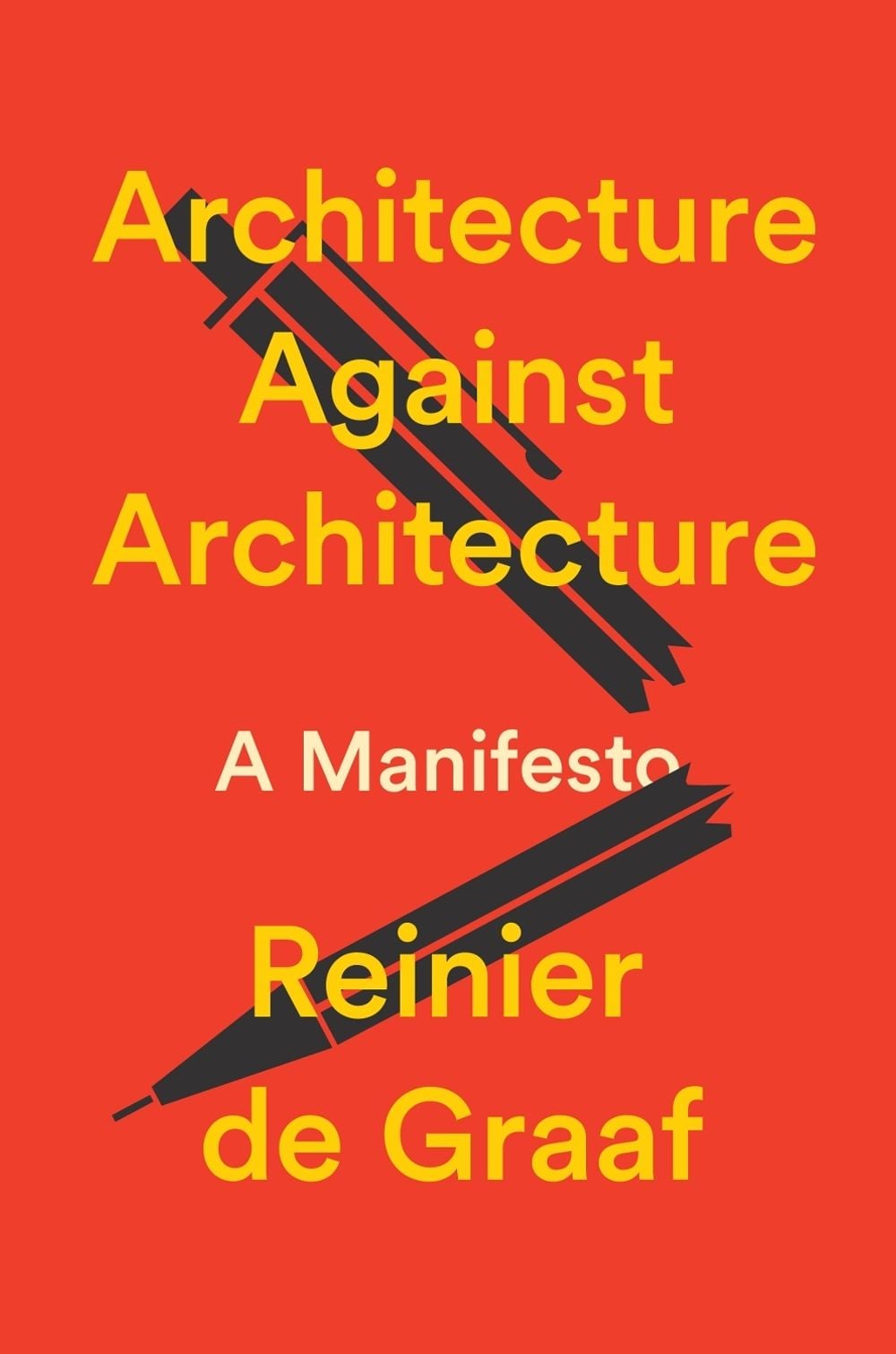 Architecture Against Architecture by Reinier De Graaf - ISBN: 9781804299036