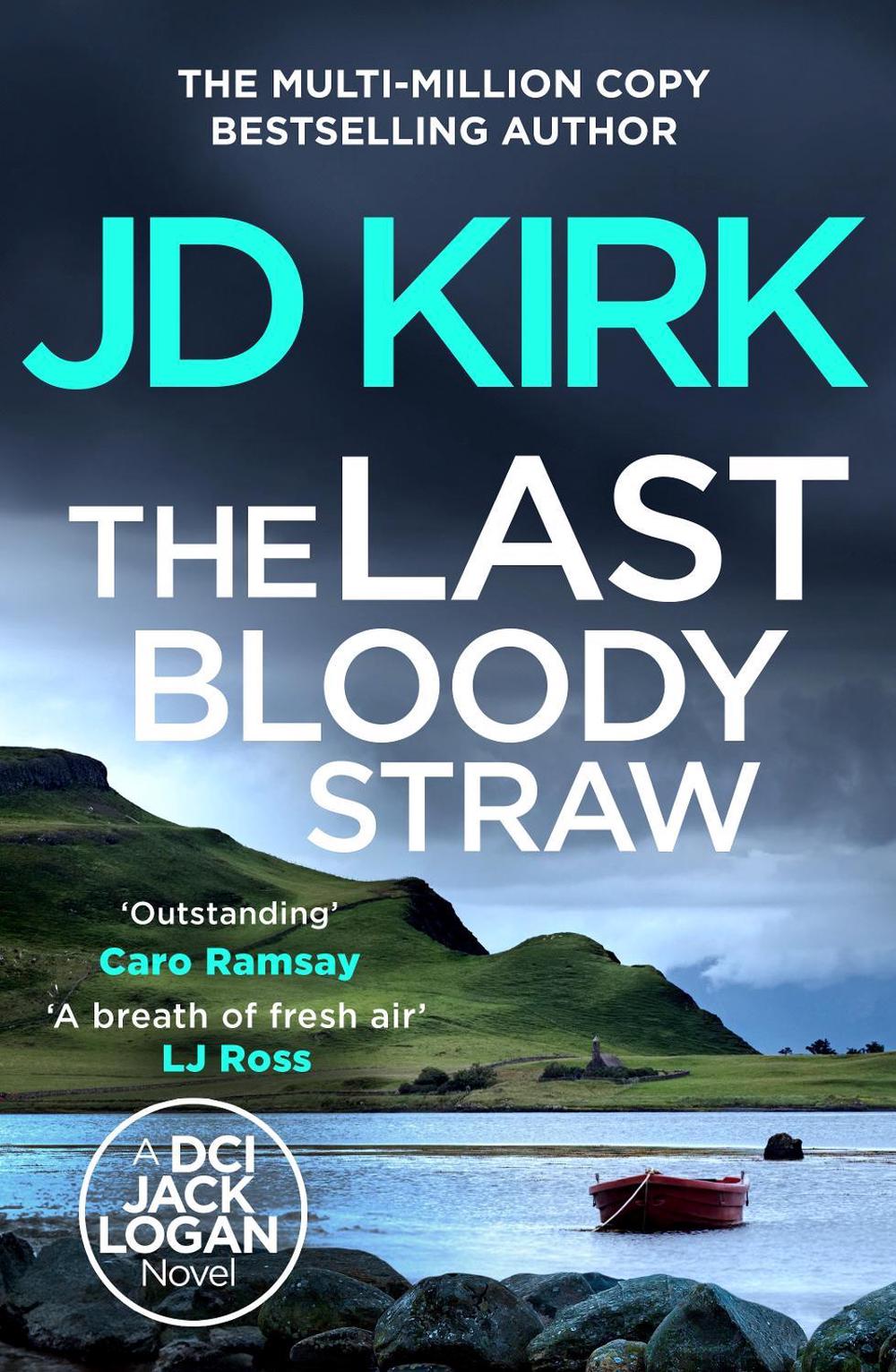 The Last Bloody Straw by JD Kirk - ISBN: 9781804368190