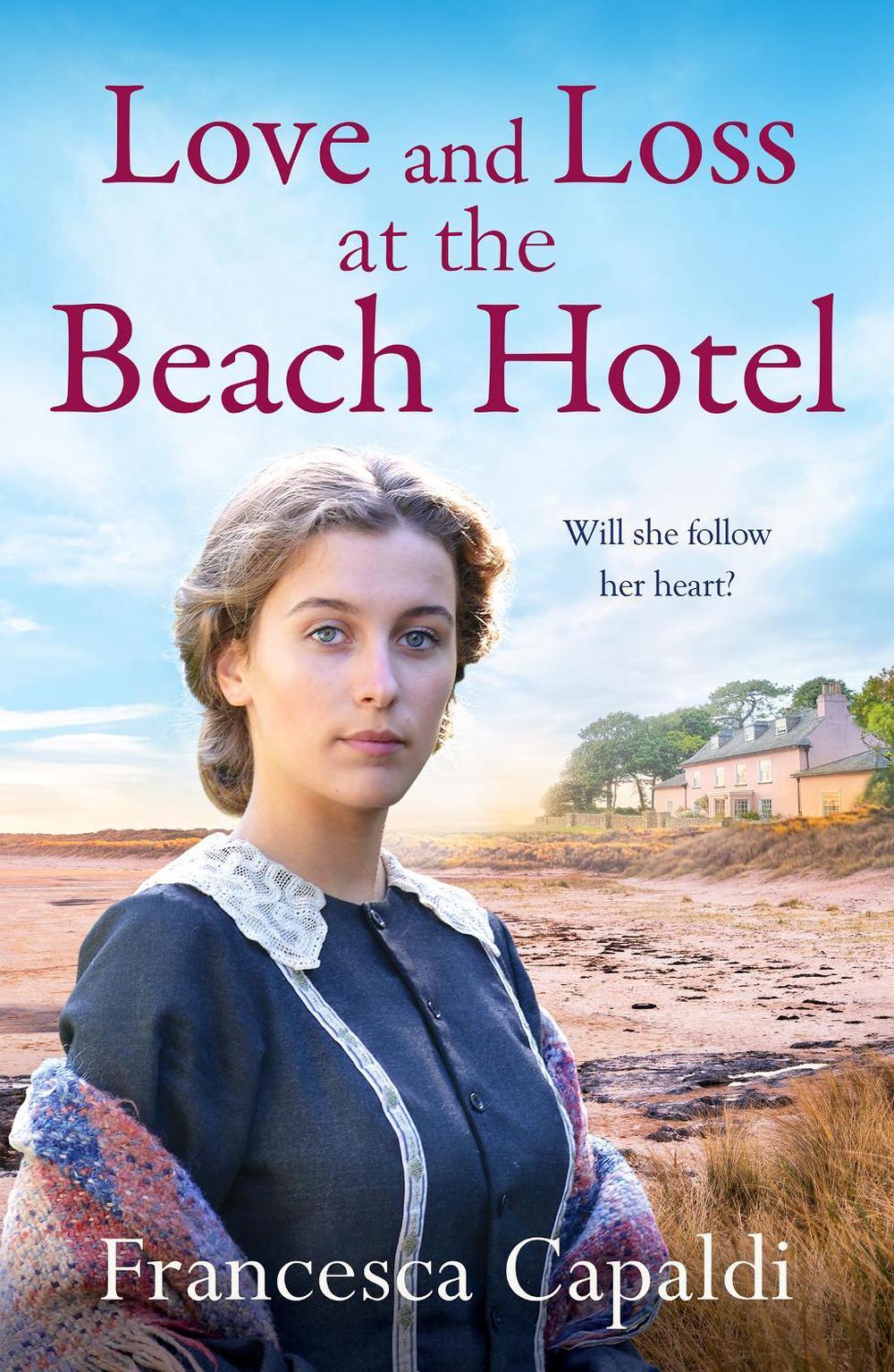 Love and Loss at the Beach Hotel, 9781804368466
