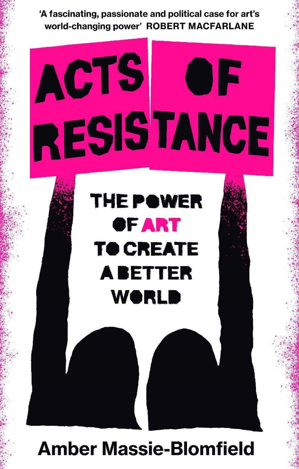 Acts of Resistance by Amber Massie-Blomfield - ISBN: 9781804440513