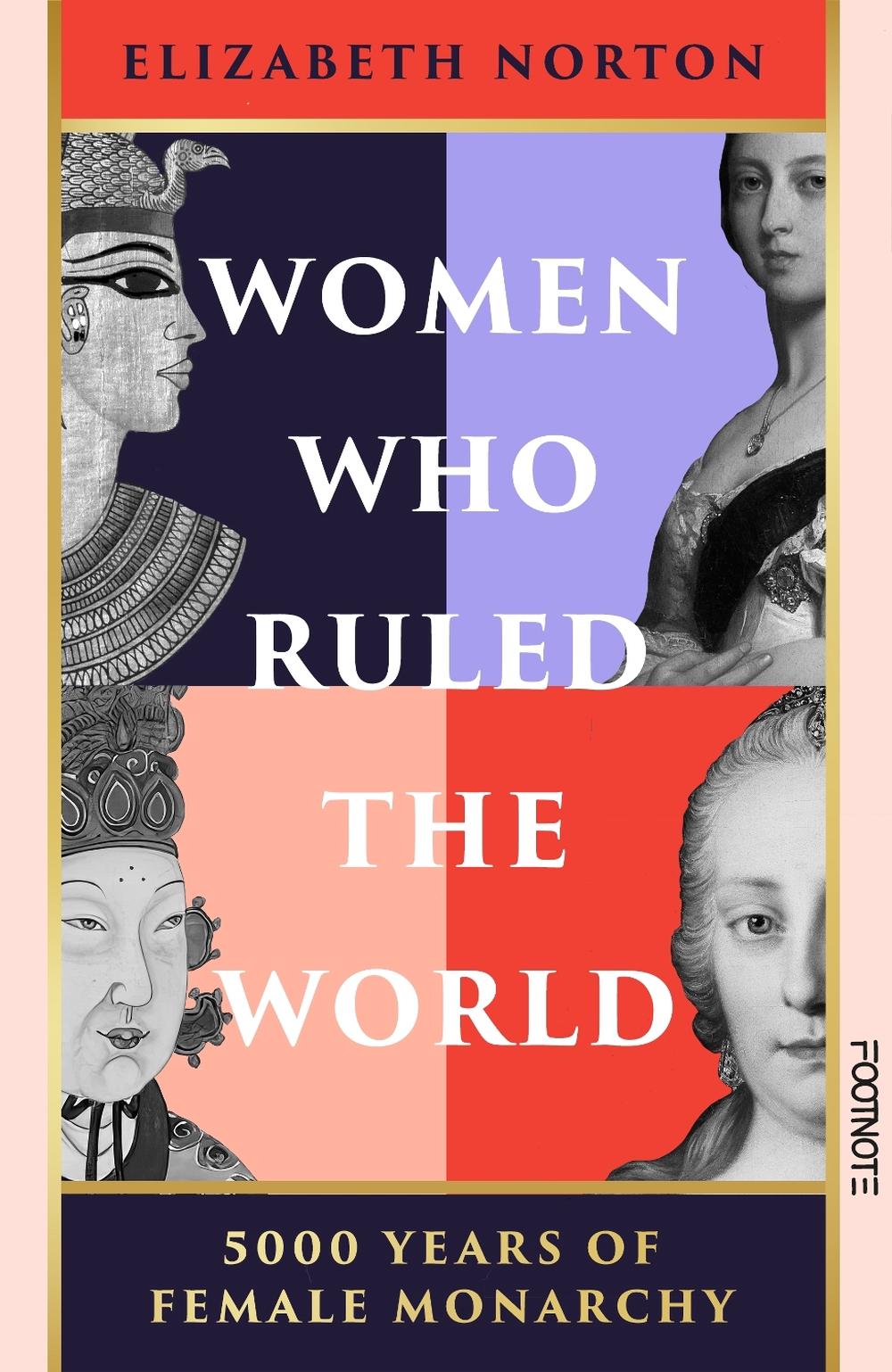 Women Who Ruled the World by Elizabeth Norton - ISBN: 9781804441138