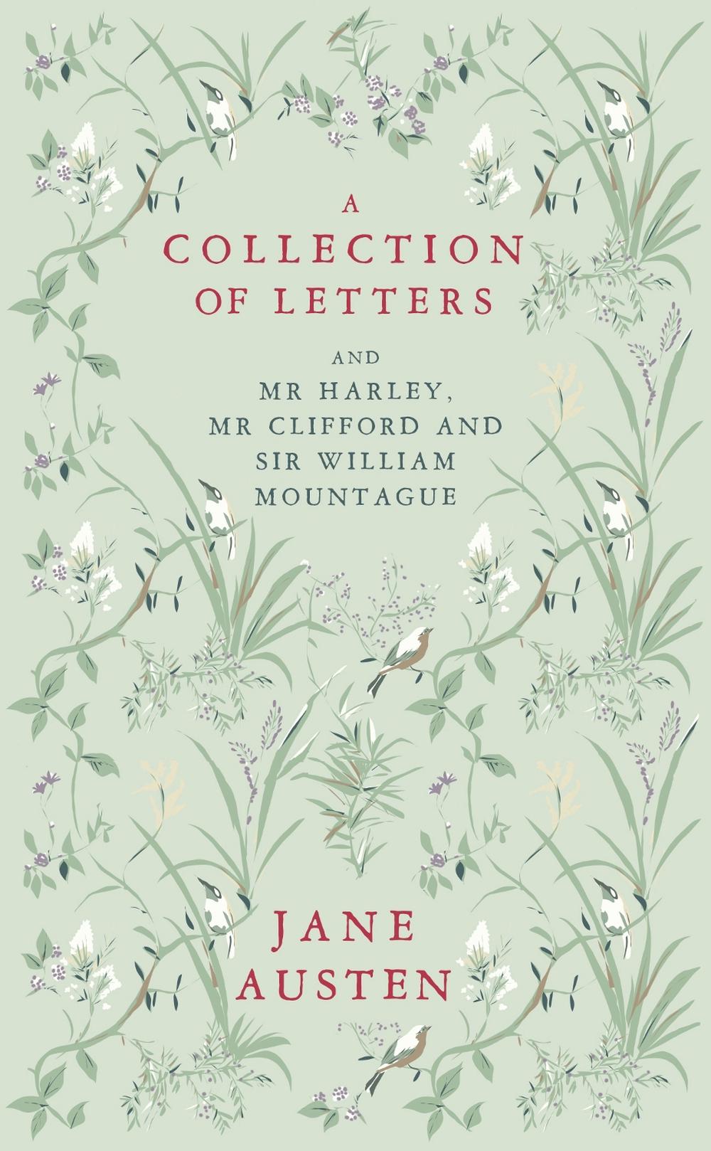 A Collection of Letters: and Mr Harley, Mr Clifford and Sir William Mountague, 9781804471753