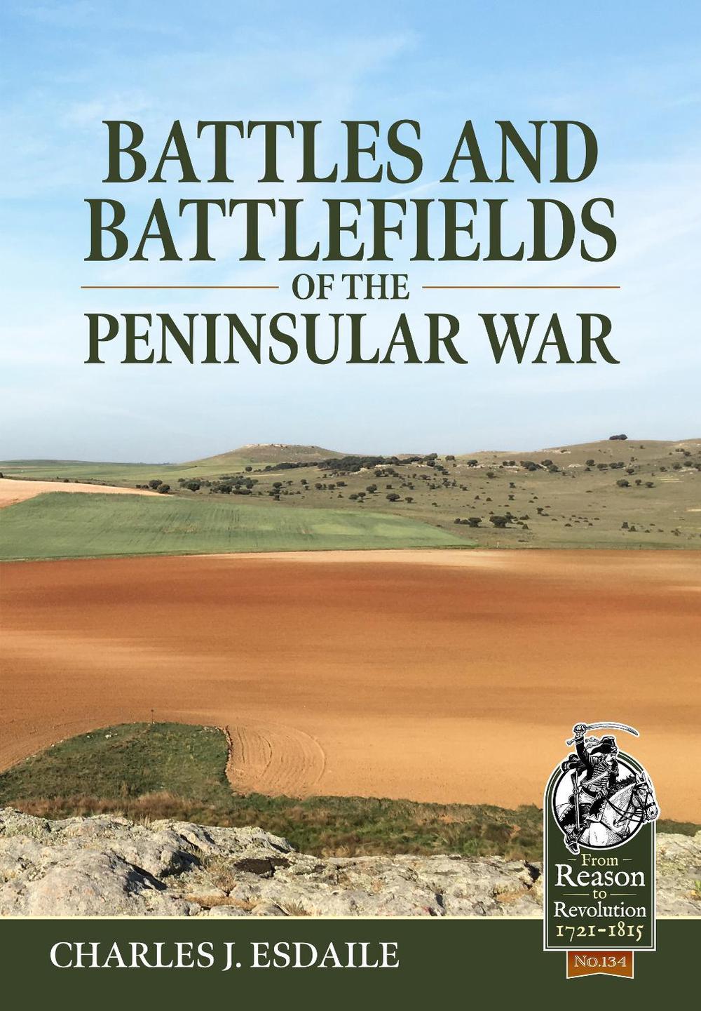 Battles and Battlefields of the Peninsular War, 9781804515457