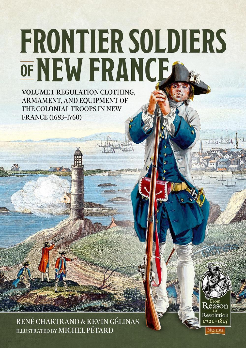 Frontier Soldiers of New France, 9781804515464