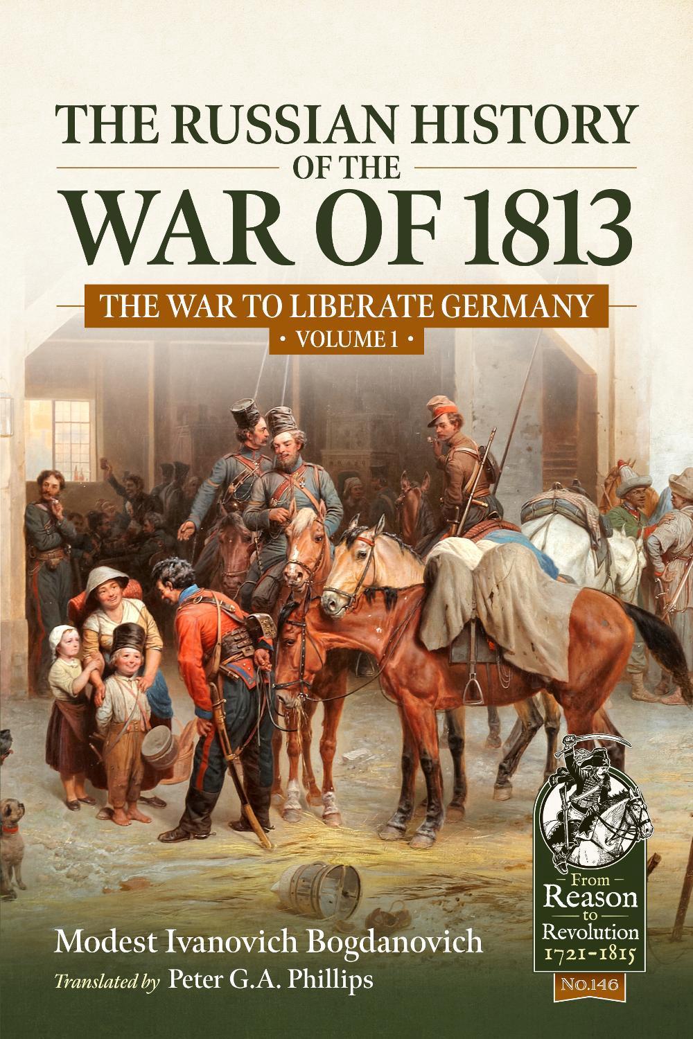 The Russian History of the War of 1813 Volume 1 by Peter G.A. Phillips - ISBN: 9781804516782