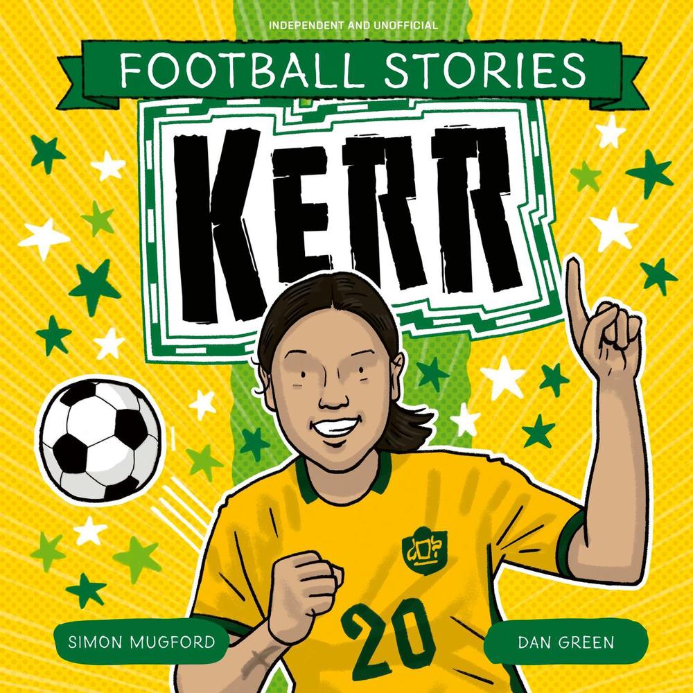 Football Stories: Kerr by Simon Mugford - ISBN: 9781804538234