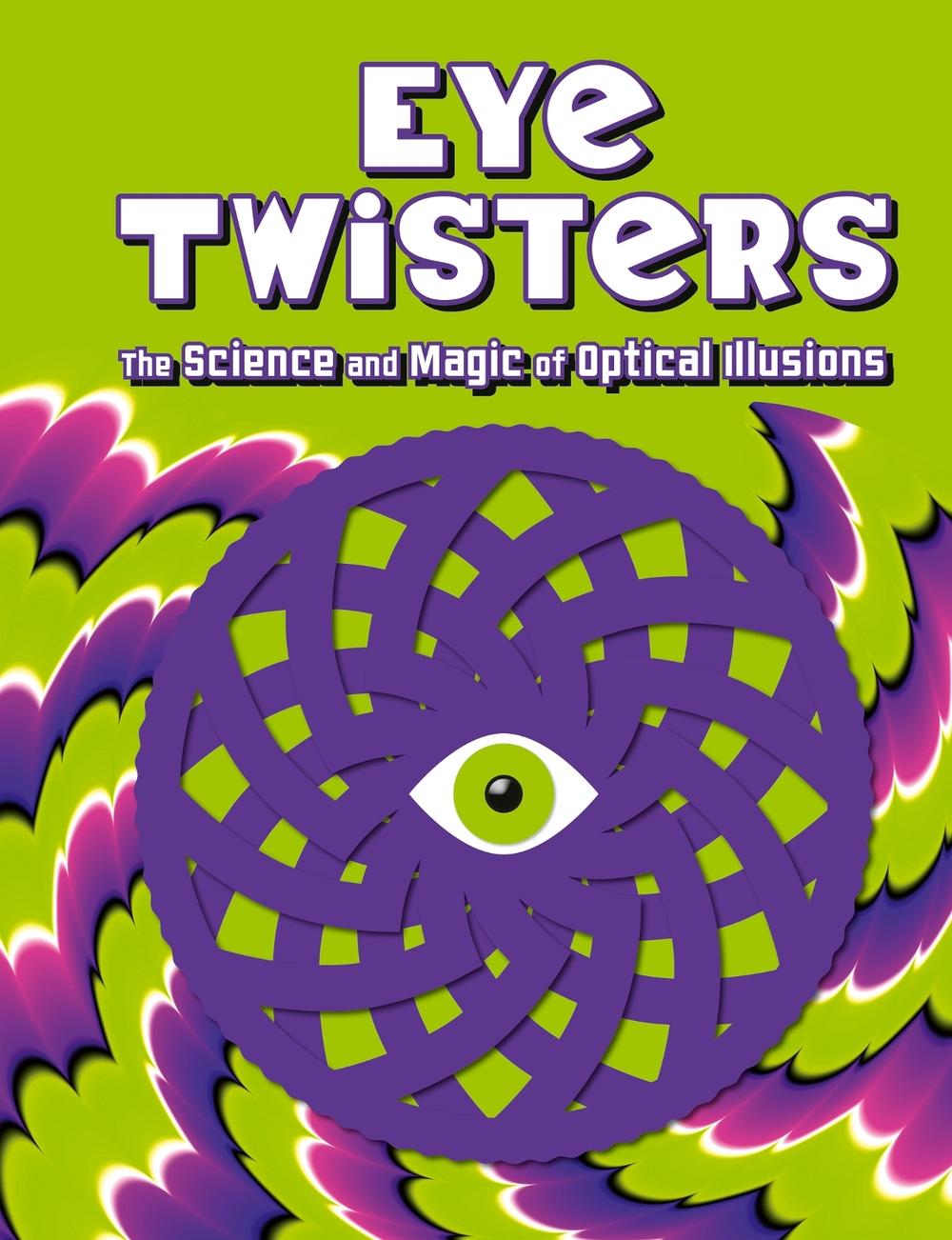 Eye Twisters by Welbeck Children's Books - ISBN: 9781804539040