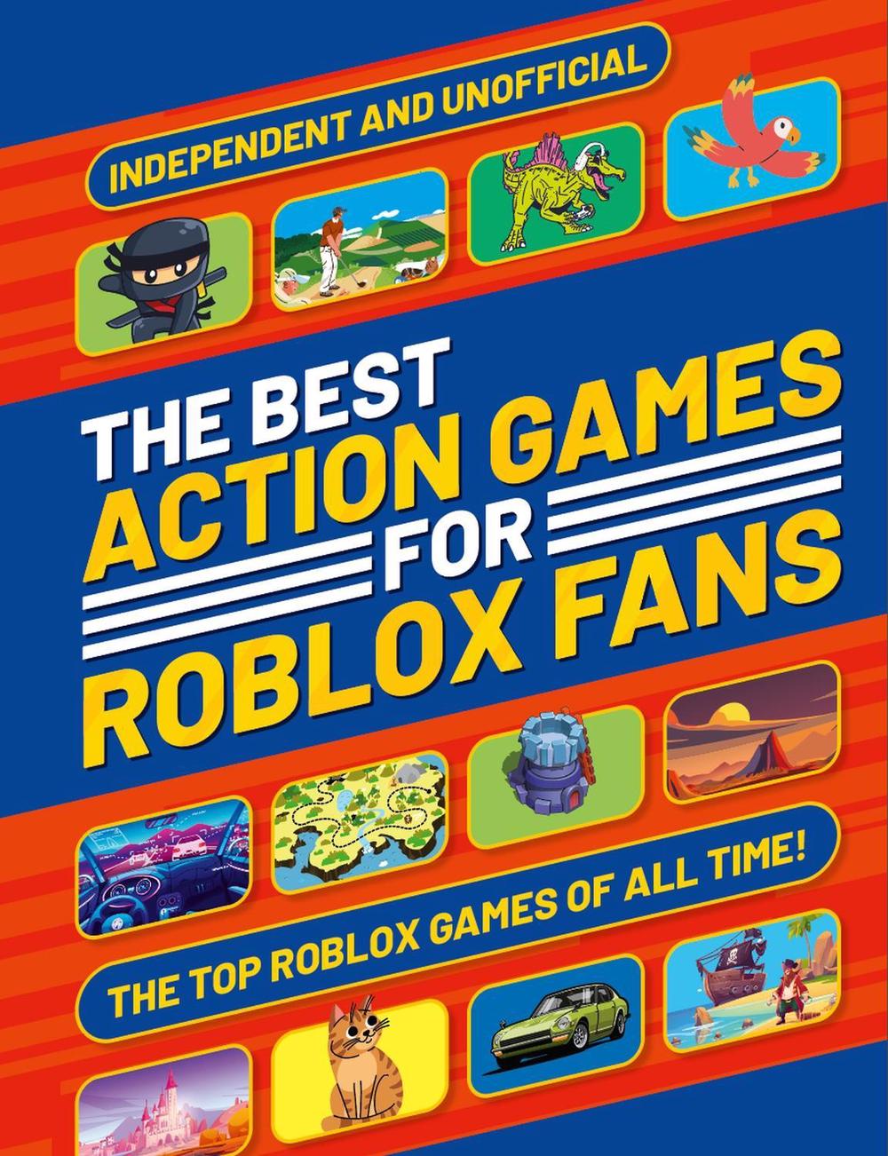 The Best Action Games for Roblox Fans by Liv Ngan - ISBN: 9781804539521