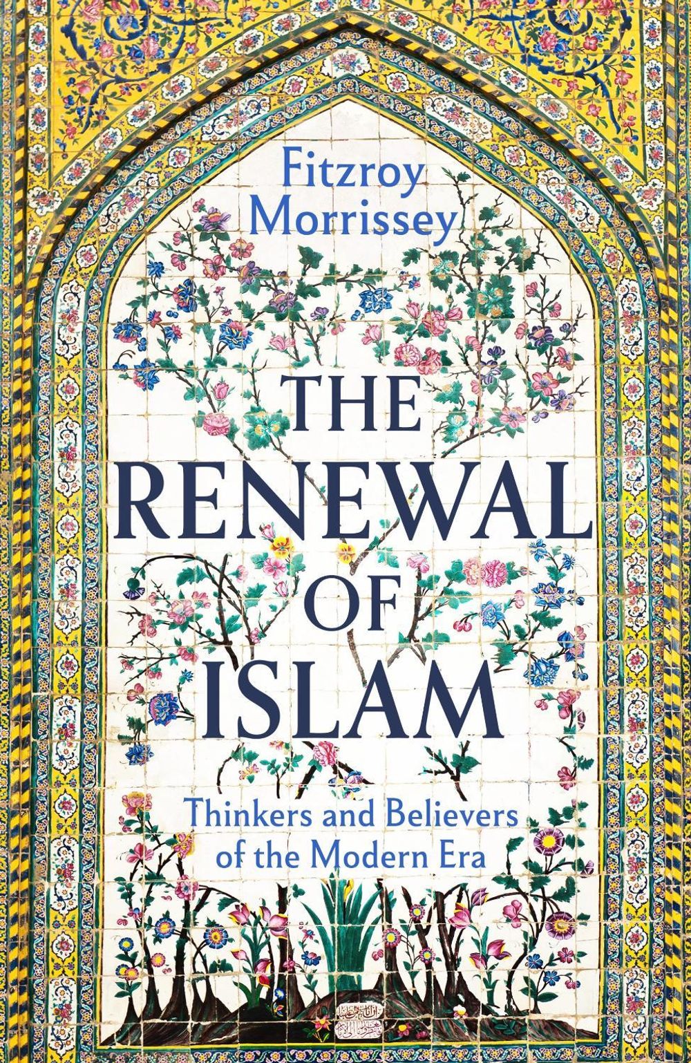 The Renewal of Islam by Fitzroy Morrissey - ISBN: 9781804542187