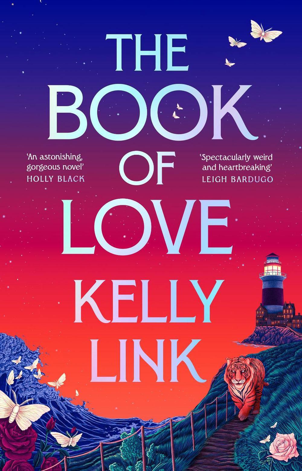 The Book of Love by Kelly Link - ISBN: 9781804548462