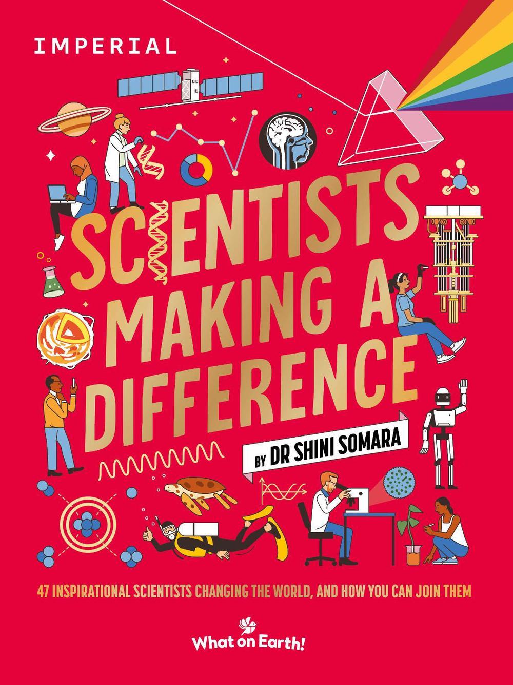 Scientists Making a Difference by Dr Shini Somara - ISBN: 9781804661895