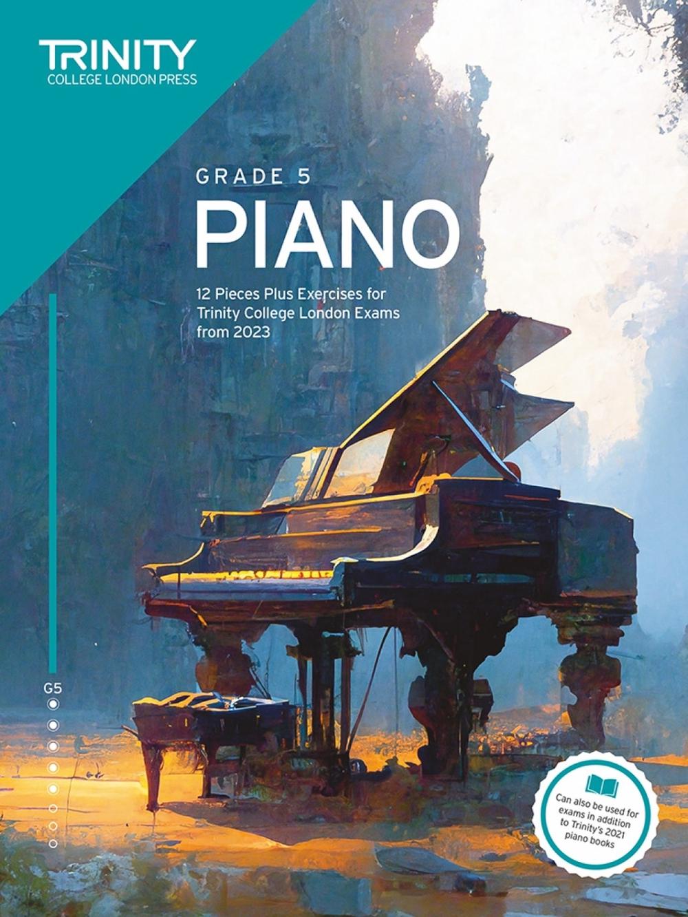 Trinity College London Piano Exam Pieces Plus Exercises from 2023: Grade 5, 9781804903186