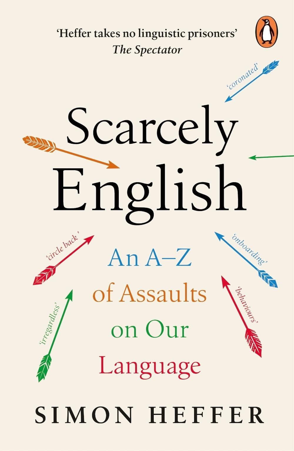 Scarcely English by Simon Heffer - ISBN: 9781804940136