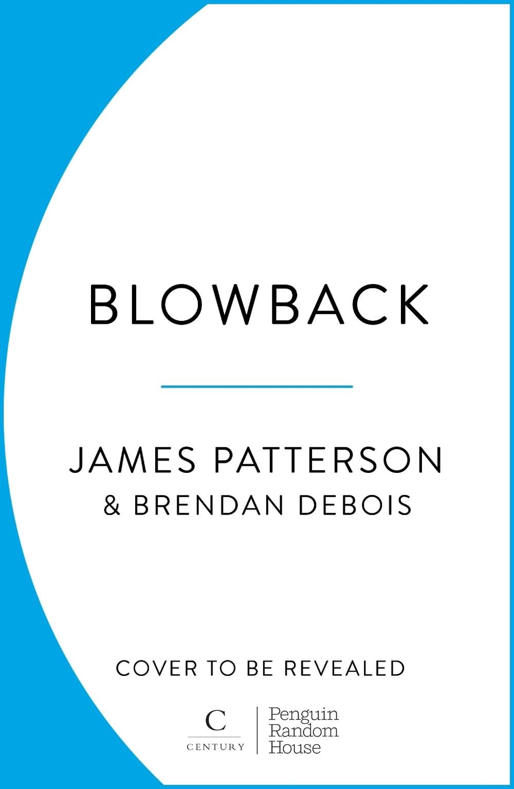Blowback by James Patterson - ISBN: 9781804940563