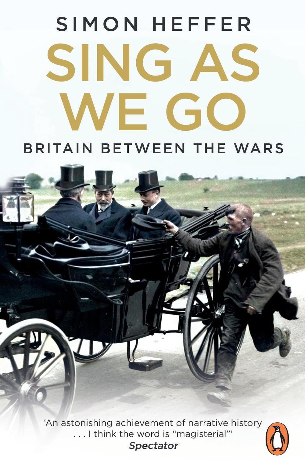 Sing As We Go by Simon Heffer - ISBN: 9781804940983