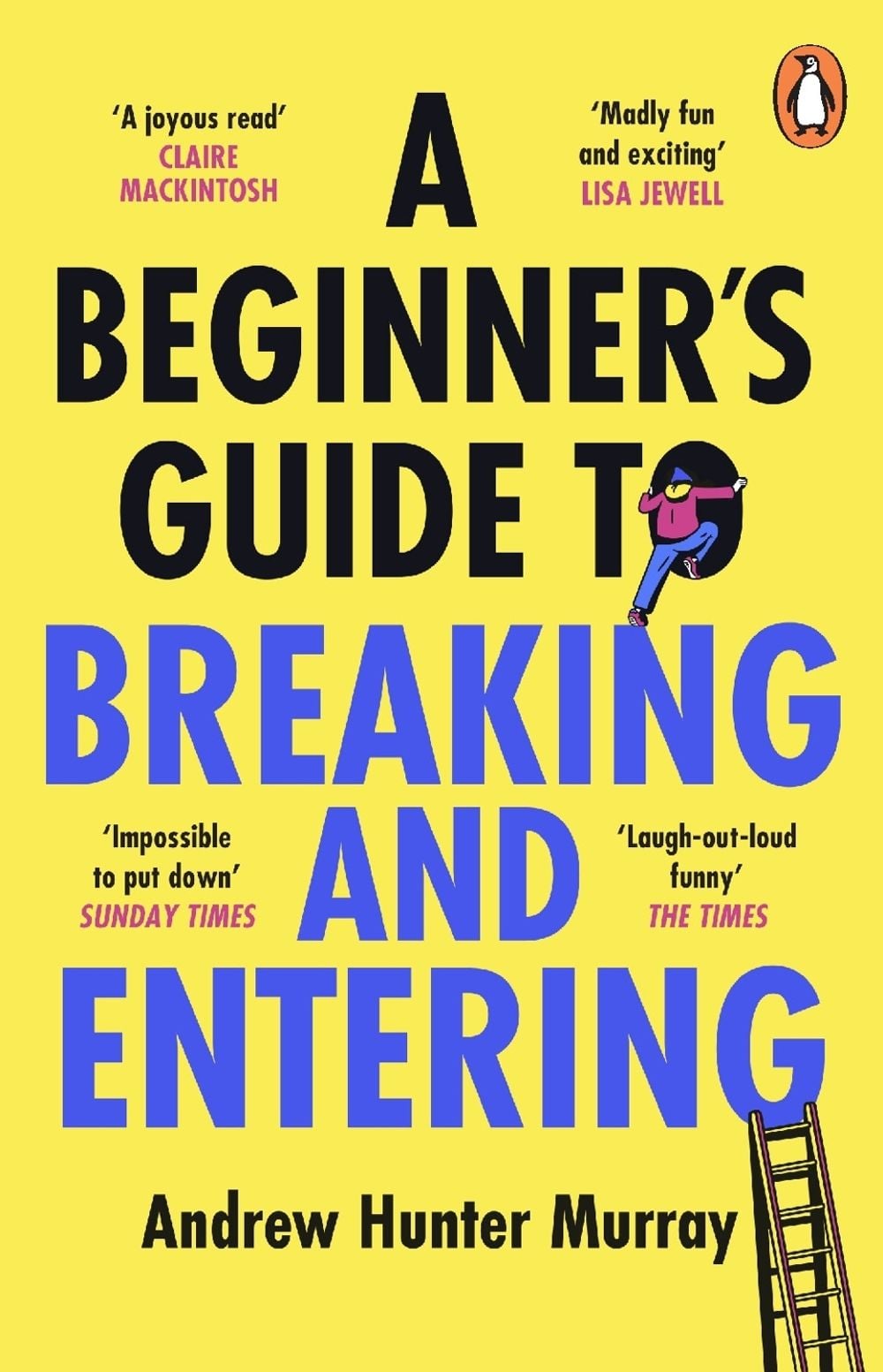 A Beginner’s Guide to Breaking and Entering by Andrew Hunter Murray - ISBN: 9781804941232