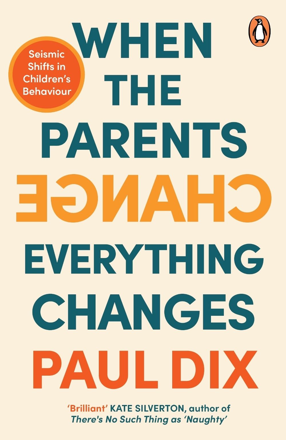 When the Parents Change, Everything Changes by Paul Dix - ISBN: 9781804941614