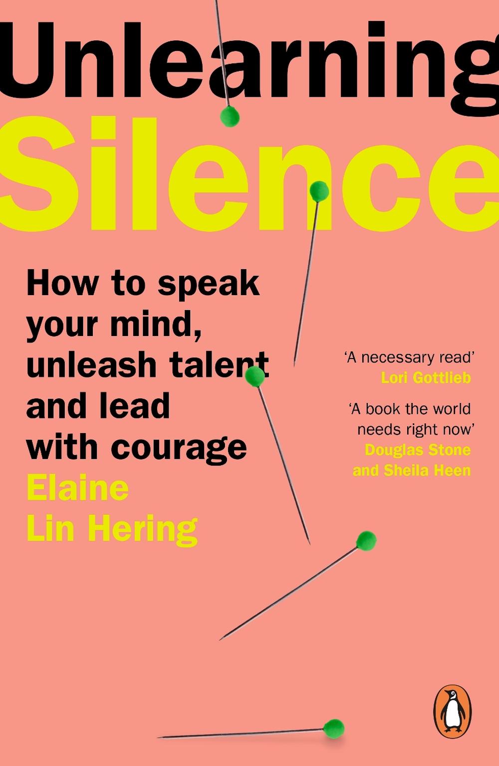 Unlearning Silence by Elaine Lin Hering - ISBN: 9781804941645